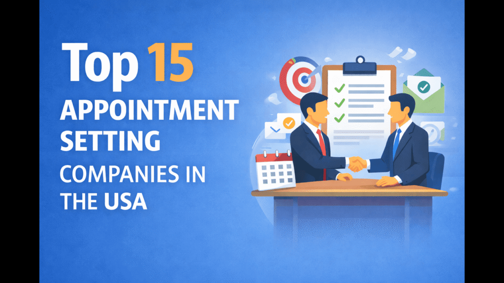 Top 15 Appointment Setting Companies in the USA